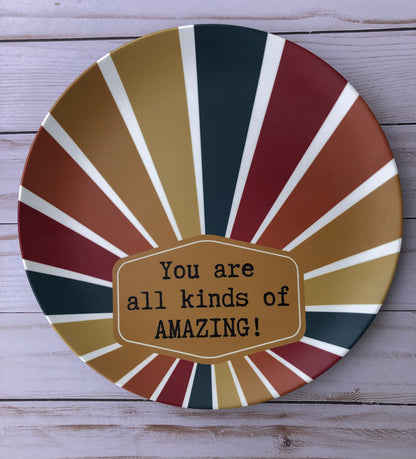 You’re All Kinds of Amazing plate