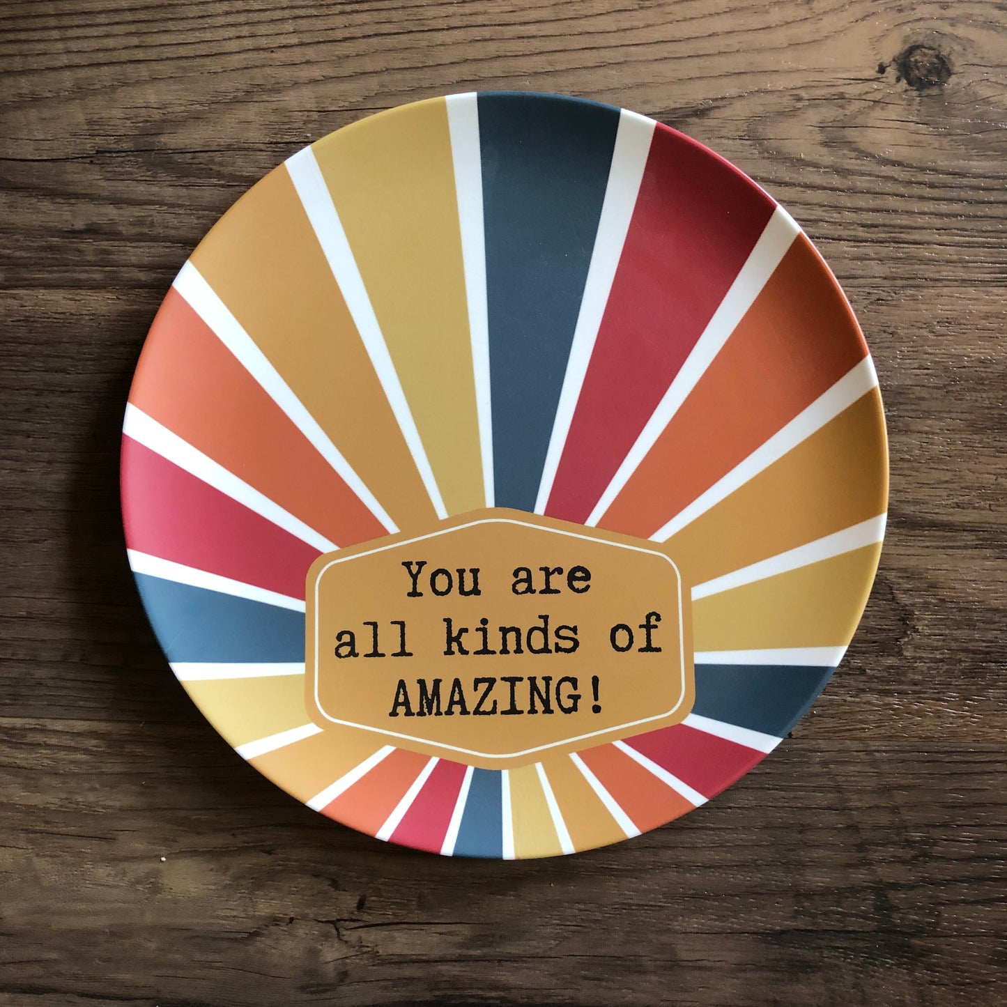 You’re All Kinds of Amazing plate